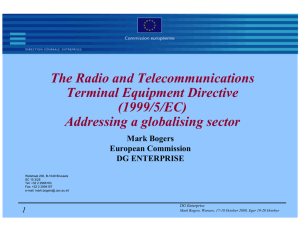 The Radio and Telecommunications Terminal Equipment Directive (1999/5/EC) Addressing a globalising sector