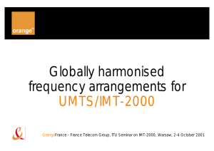 Globally harmonised frequency arrangements for UMTS/IMT-2000 Orange