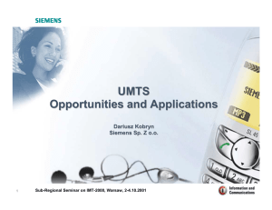 UMTS Opportunities and Applications Dariusz