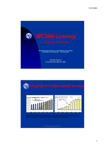 IMT-2000 Licensing The growth of mobile cellular services Principles and Methods 9/19/2003