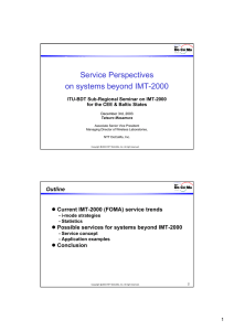Service Perspectives on systems beyond IMT-2000 Outline z