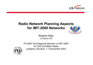Radio Network Planning Aspects for IMT-2000 Networks Roland Götz