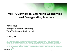 VoIP Overview in Emerging Economies and Deregulating Markets Daniel Raye