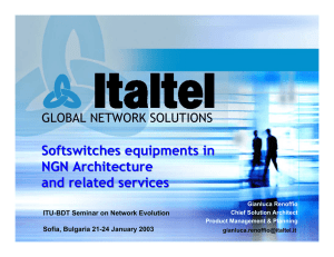 Softswitches equipments in NGN Architecture and related services GLOBAL NETWORK SOLUTIONS