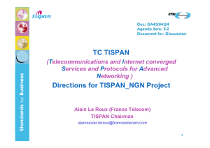 TC TISPAN Directions for TISPAN_NGN Project ( elecommunications and