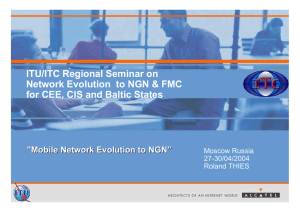 ITU/ITC Regional Seminar on Network Evolution  to NGN &amp; FMC