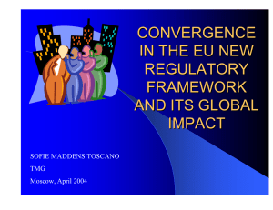 CONVERGENCE IN THE EU NEW REGULATORY FRAMEWORK