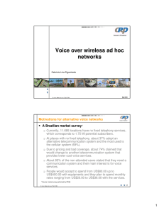 Voice over wireless ad hoc networks Motivations for alternative voice networks