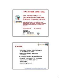 ITU Activities on IMT-2000 3.1.2  ITU-D Guidelines for Transitioning Towards IMT-2000