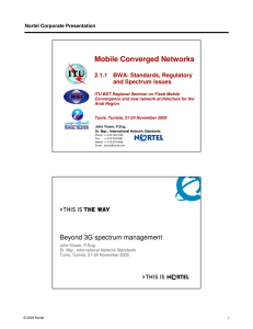 Mobile Converged Networks 2.1.1  BWA: Standards, Regulatory and Spectrum issues