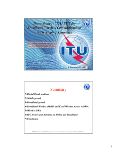 The activities of ITU-BDT for Broadband Wireless Communications in Developing  Countries
