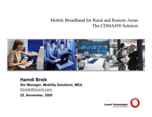 Mobile Broadband for Rural and Remote Areas The CDMA450 Solution Hamdi Breik