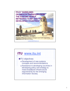 ITU-D “GUIDELINES ON SMOOTH TRANSITION FROM THE EXISTING MOBILE NETWORKS TO IMT-2000 FOR
