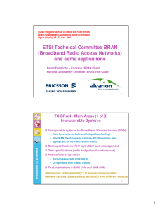 ETSI Technical Committee BRAN (Broadband Radio Access Networks) and some applications