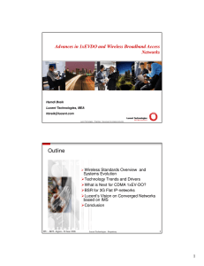 Outline Advances in 1xEVDO and Wireless Broadband Access Networks