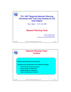 ITU / BDT Regional Network Planning Arab Region Network Planning Tools