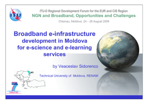 Broadband e-infrastructure development in Moldova for e-science and e-learning services