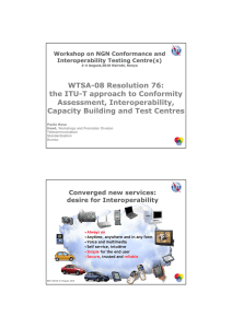 WTSA-08 Resolution 76: the ITU-T approach to Conformity Assessment, Interoperability,