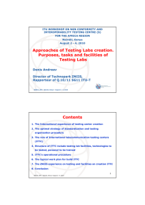 ITU WORKSHOP ON NGN CONFORMITY AND INTEROPERABILITY TESTING CENTRE (S) Nairobi, Kenya