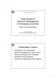 Case Studies of Spectrum Management in Developing Countries: Presentation Outline