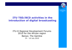 ITU TSD/BCD activities in the introduction of digital broadcasting
