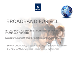 Broadband for all Broadband as enabler for new services and economic growth