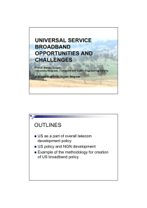 UNIVERSAL SERVICE BROADBAND OPPORTUNITIES AND CHALLENGES