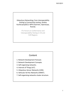 Ubiquitous Networking: from Interoperability testing to Connectivity testing. Andrey