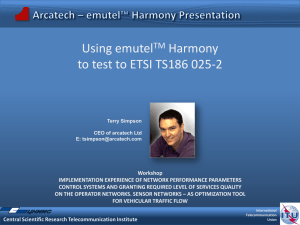Using emutel Harmony to test to ETSI TS186 025-2 TM