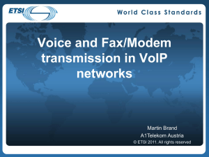Voice and Fax/Modem transmission in VoIP networks Martin Brand
