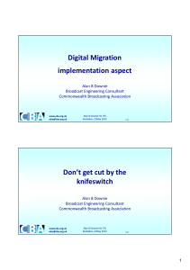 Digital Migration implementation aspect Don’t get cut by the knifeswitch