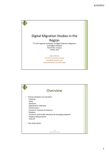 Overview Digital Migration Studies in the Region 6/14/2012