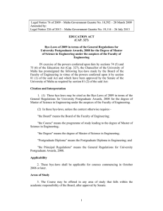 Legal Notice 74 of 2009 – Malta Government Gazette No.... Amended by: