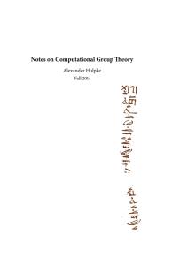 Notes on Computational Group Theory Alexander Hulpke Fall 2014