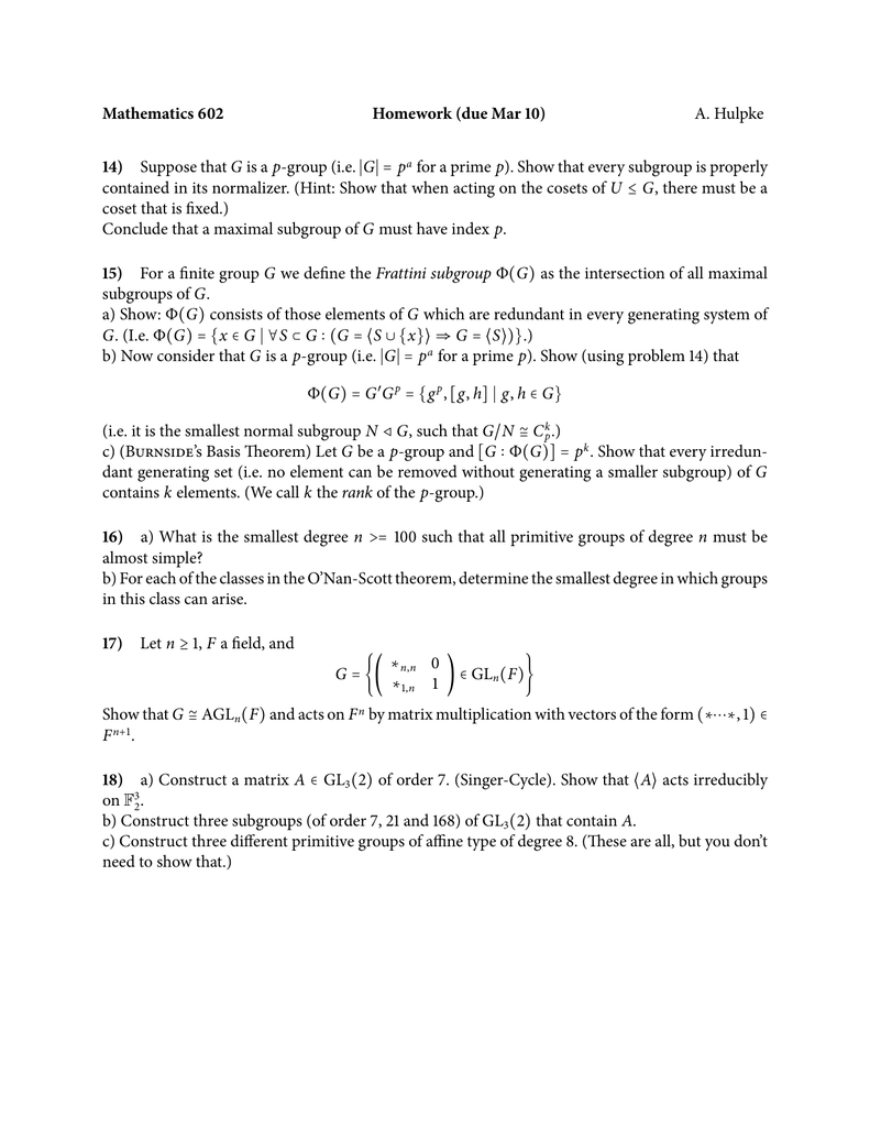 Mathematics 602 Homework Due Mar 10 A Hulpke