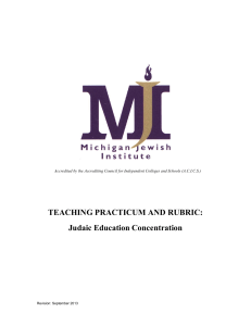 TEACHING PRACTICUM AND RUBRIC: Judaic Education Concentration