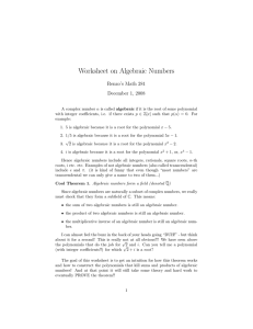 Worksheet on Algebraic Numbers Renzo’s Math 281 December 1, 2008