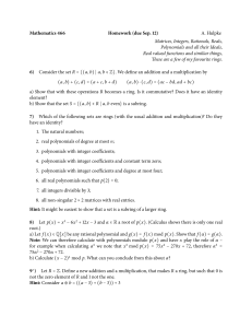 Mathematics 466 Homework (due Sep. 12) A. Hulpke Matrices, Integers, Rationals, Reals,