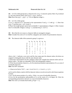 Mathematics 666 Homework (due Oct. 16) A. Hulpke Let
