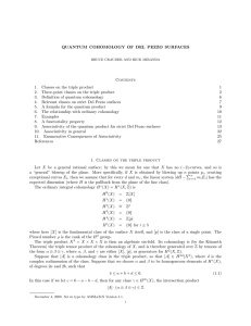 QUANTUM COHOMOLOGY OF DEL PEZZO SURFACES Contents 1. Classes on the triple product