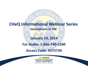 CHeQ Informational Webinar Series January 14, 2014 For Audio: 1-866-740-1260 Access Code: 9375739