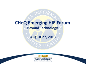 CHeQ Emerging HIE Forum Beyond Technology August 27, 2013