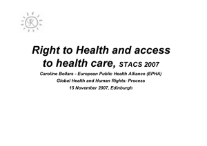 Right to Health and access to health care, STACS 2007