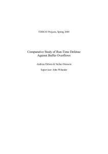 Comparative Study of Run-Time Defense Against Buffer Overflows  TDDC03 Projects, Spring 2005