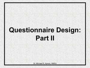 Questionnaire Design: Part II Dr. Michael R. Hyman, NMSU