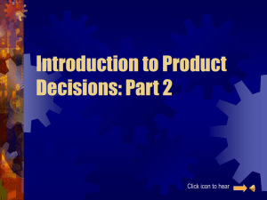 Introduction to Product Decisions: Part 2 Click icon to hear