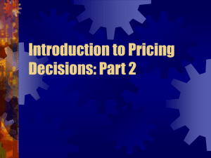 Introduction to Pricing Decisions: Part 2