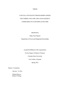 THESIS  A SPATIAL STOCHASTIC PROGRAMMING MODEL FOR TIMBER AND CORE AREA MANAGEMENT