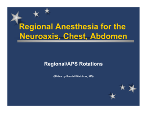 Regional Anesthesia for the Neuroaxis, Chest, Abdomen Regional/APS Rotations