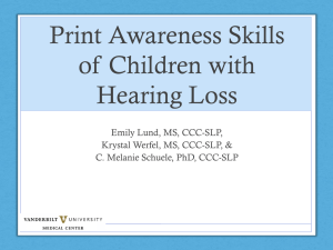 Print Awareness Skills of Children with Hearing Loss Emily Lund, MS, CCC-SLP,